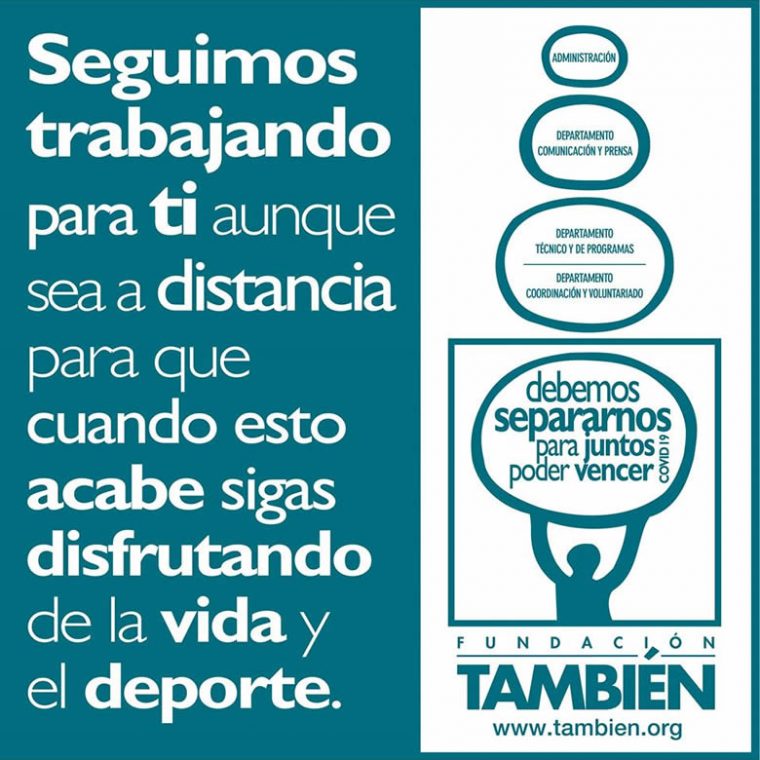 Desde la Fundación También seguimos trabajando para ti aunque sea a distancia.