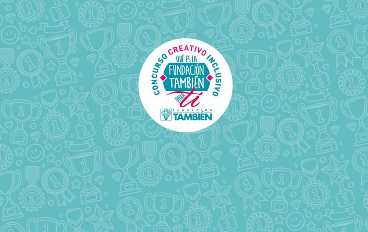 Ganadores del I Concurso Creativo Inclusivo Fundación También