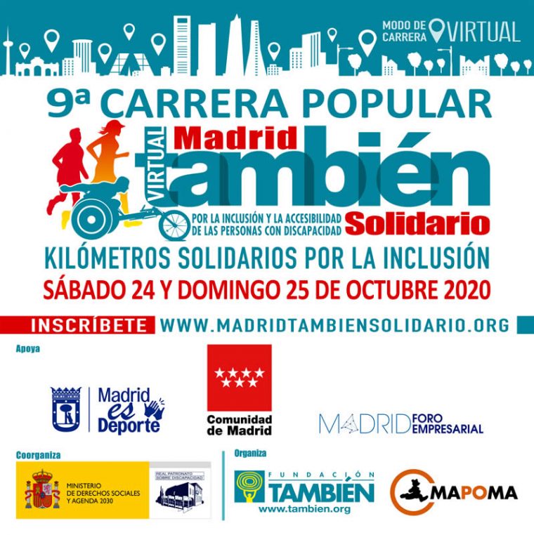 Inscríbete en la edición virtual de la 9ª Carrera Popular Madrid También Solidario por la inclusión de las personas con discapacidad. 24 y 25 de octubre de 2020.