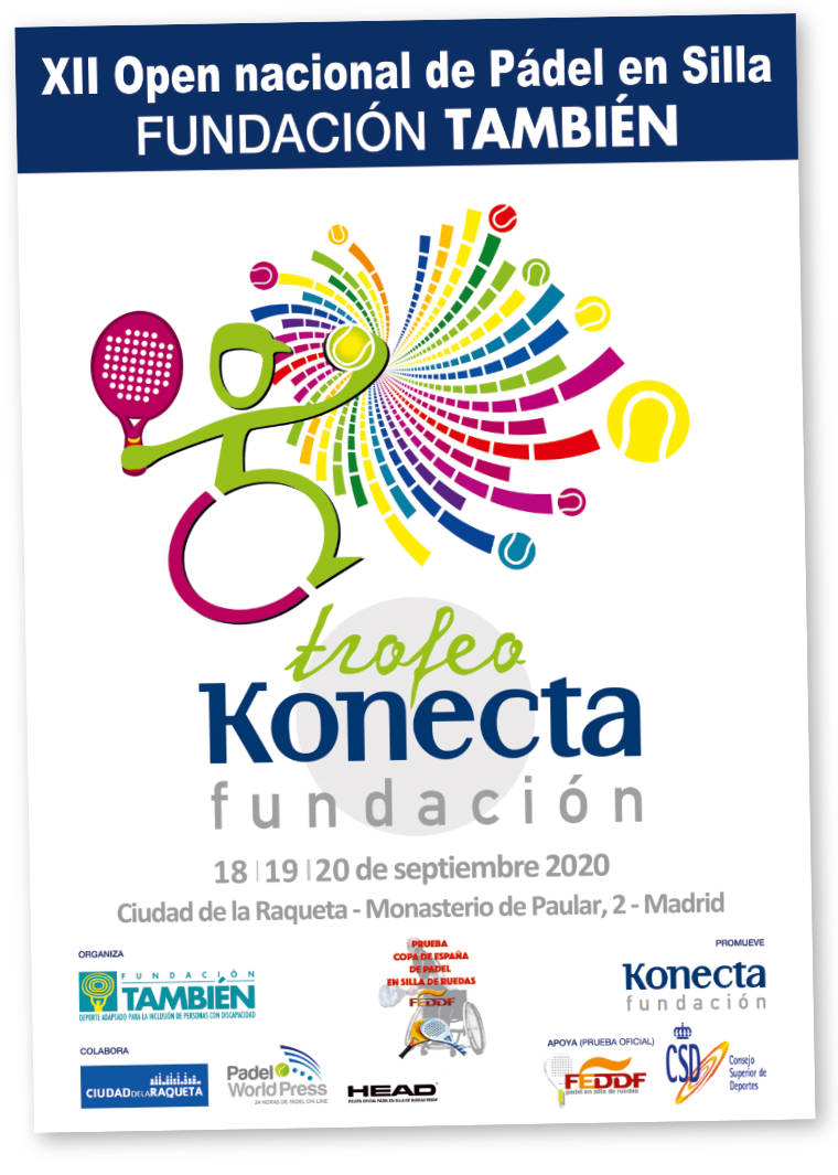 Cartel oficial del XII Open Nacional de pádel en silla Trofeo Fundación Konecta - Fundación También, 18 a 20 de septiembre de 2020.
